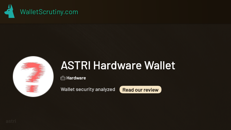 WalletScrutiny - ASTRI Hardware Wallet hardware wallet